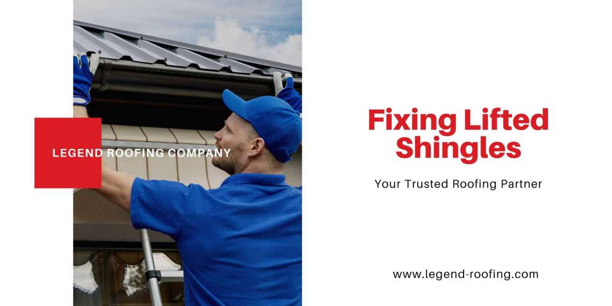 Fixing Lifted Shingles with Legend Roofing Top Solutions