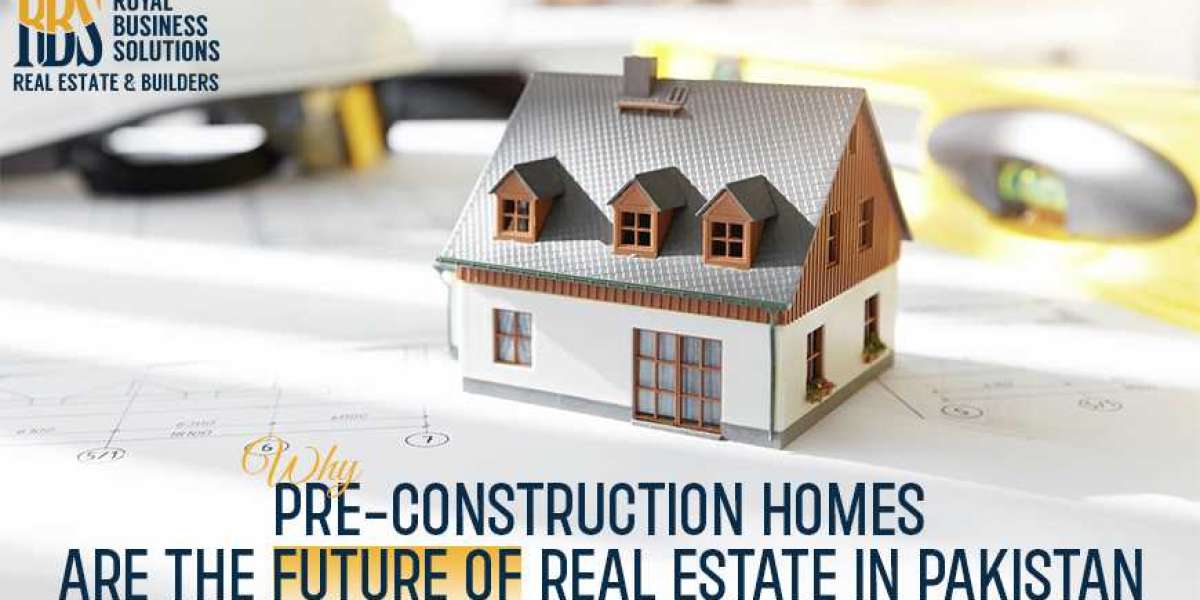 Why Pre-Construction Homes are the Future of Real Estate in Pakistanies