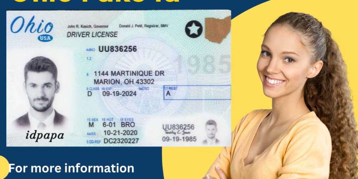 Ohio Dreams Unleashed: Buy the Best Fake Ohio ID from IDPAPA