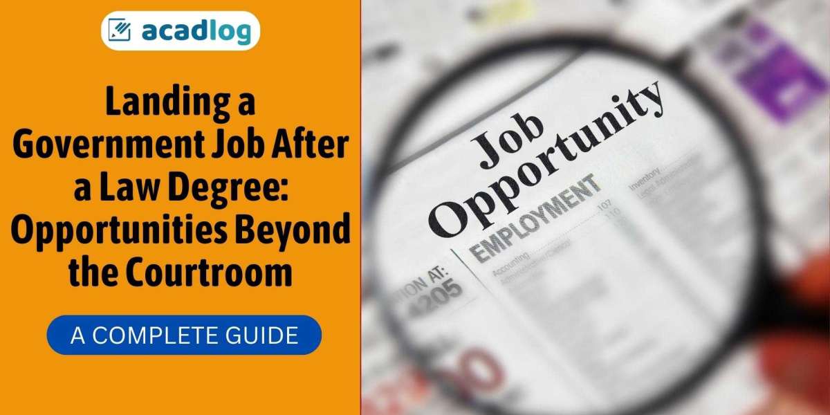 Landing a Government Job After a Law Degree: Opportunities Beyond the Courtroom