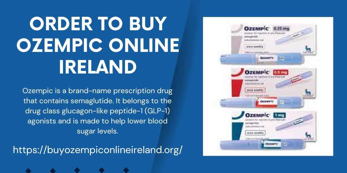 Navigating the Process: How to Order Ozempic in Ireland with Ease