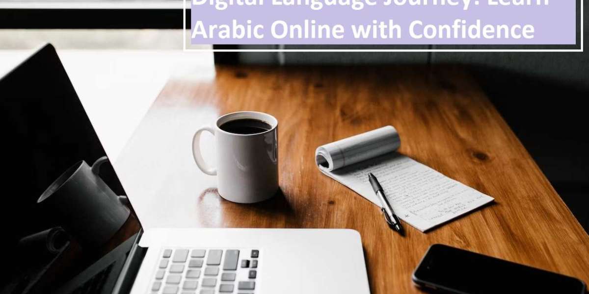 Digital Language Journey: Learn Arabic Online with Confidence