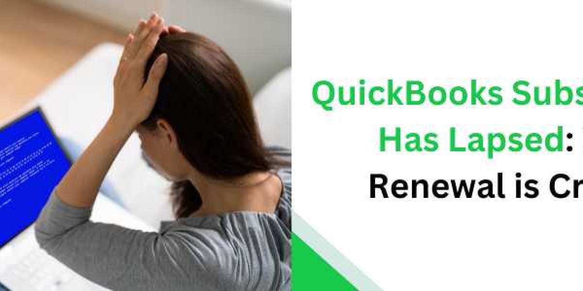 QuickBooks Subscription Has Lapsed: Why Renewal is Crucial