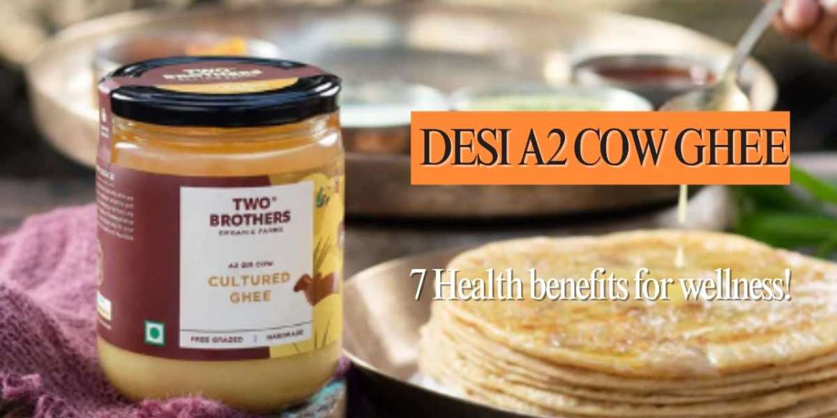 Desi A2 Cow Ghee Miracles: 7 Health Benefits for Wellness!