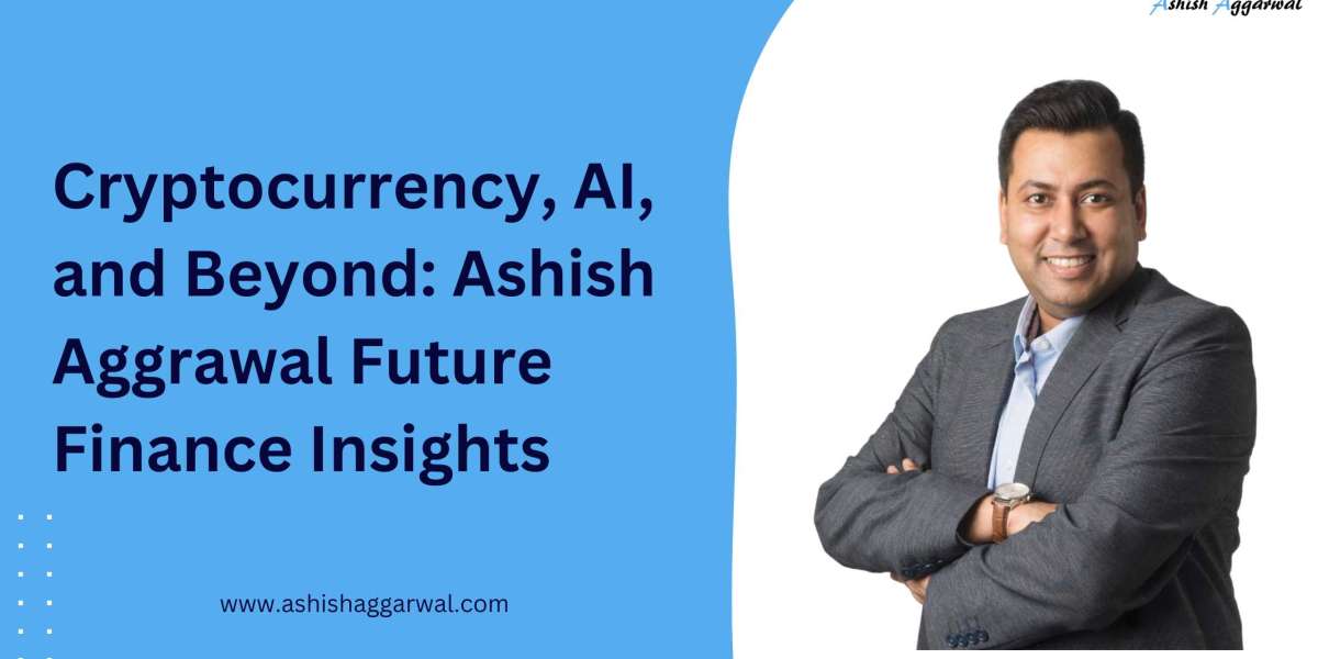 Cryptocurrency, AI, and Beyond: Ashish Aggrawal Future Finance Insights