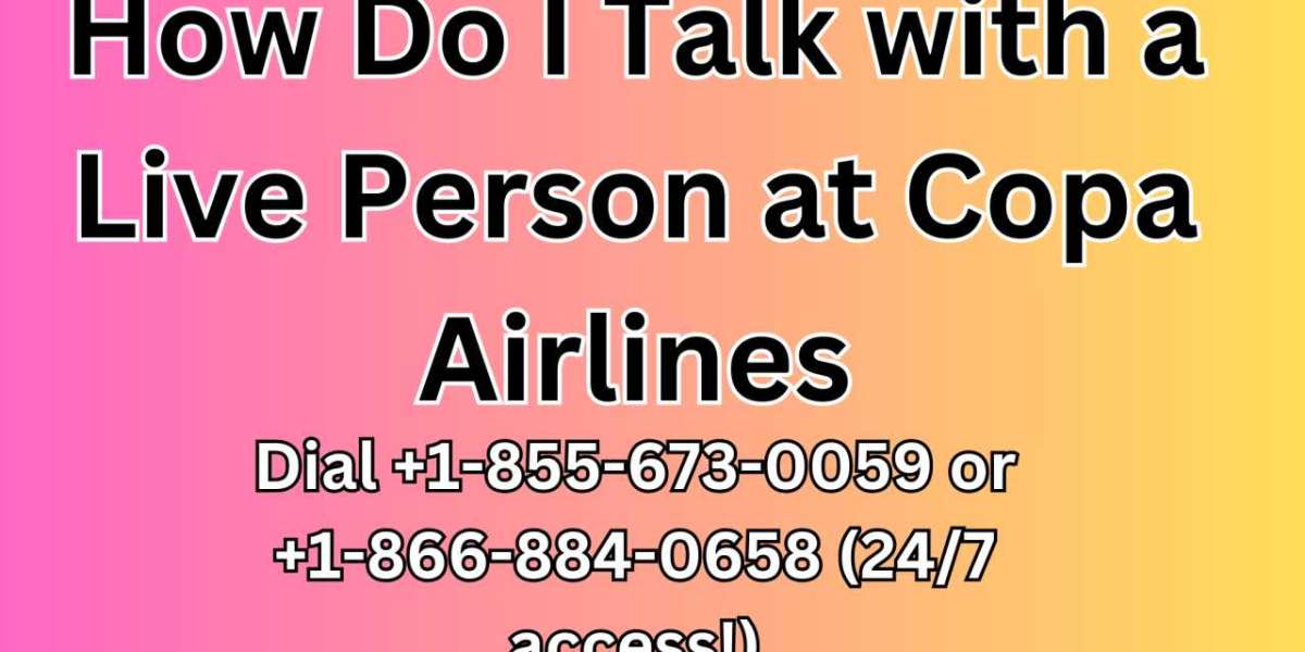 How Do I Talk with a Live Person at Copa Airlines?