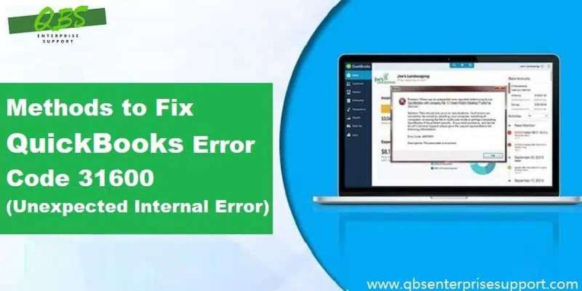 Error Code 31600 in QuickBooks: Unexpected Internal Error