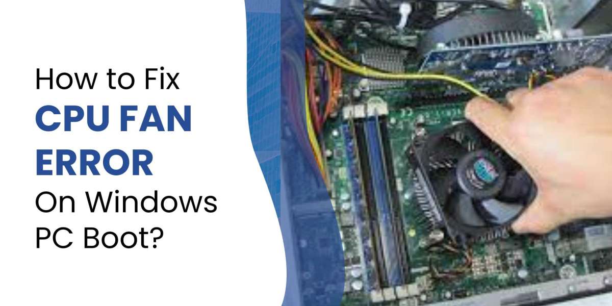 How to Fix CPU Fan Error On Windows PC Boot?