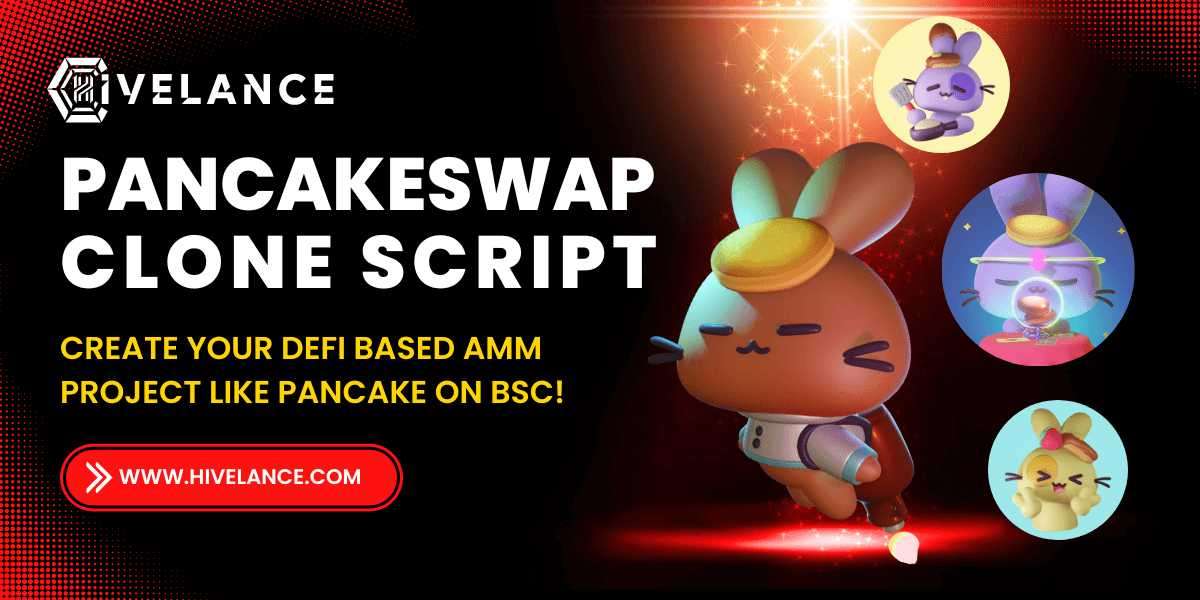PancakeSwap Clone Script: A Turnkey Solution for Building Own Crypto Exchange