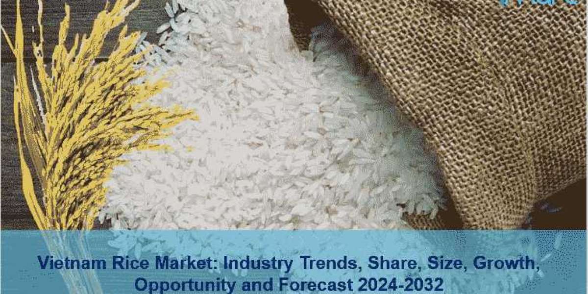 Vietnam Rice Market Outlook 2024, Export Analysis, Demand, Growth, Trends & Forecast by 2032