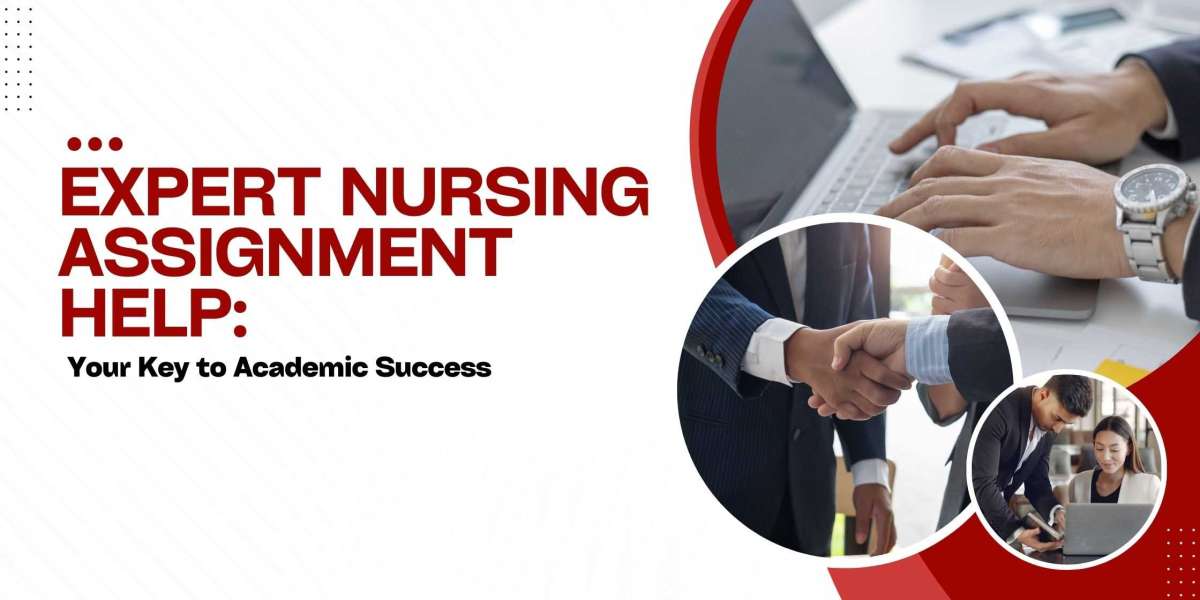 Expert Nursing Assignment Help: Your Key to Academic Success