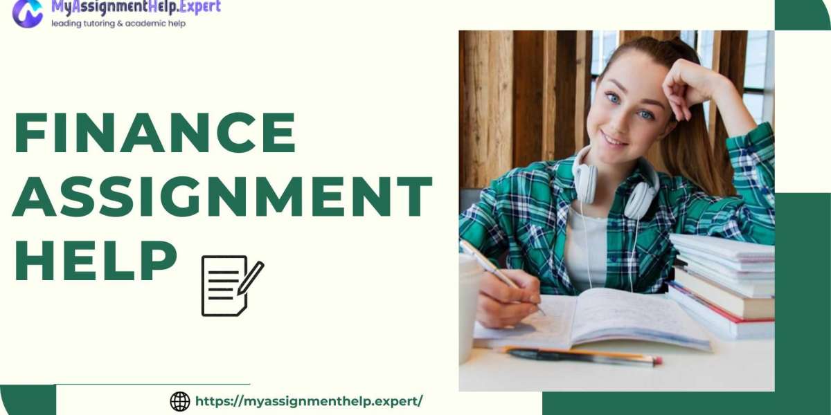 Mastering Finance Assignments with MyAssignmentHelp: Your Ultimate Guide