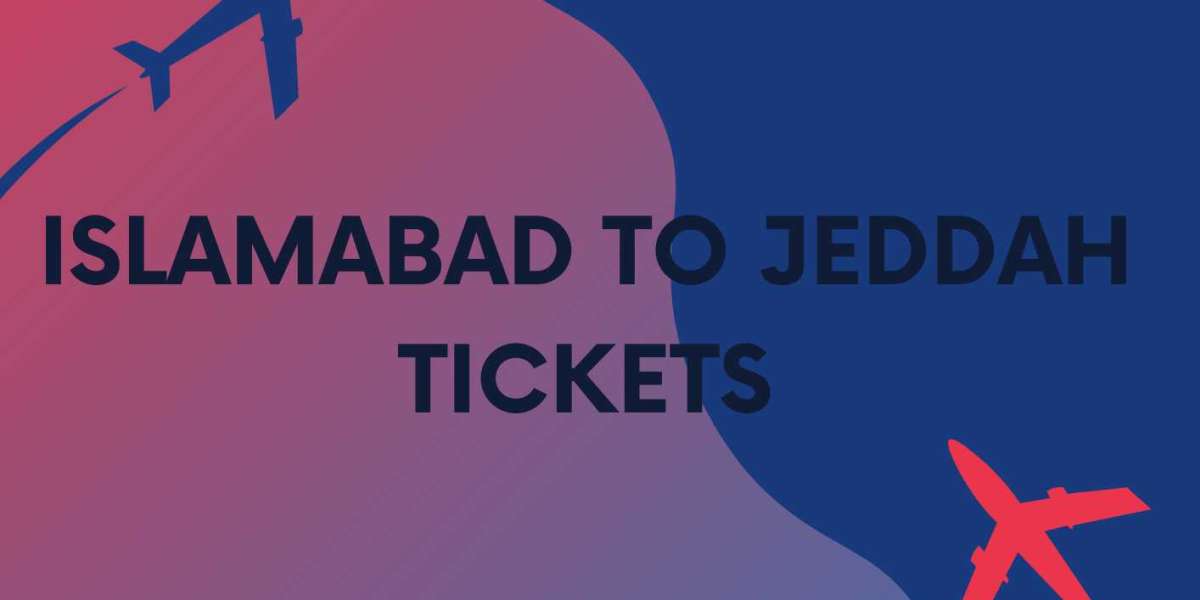 Unlocking Seamless Travel: Islamabad to Jeddah Tickets