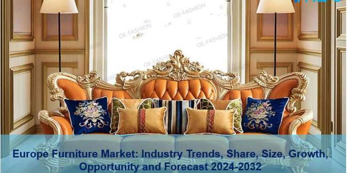 Europe Furniture Market Report 2024-2032, Share, Size, Trends, Forecast and Analysis of Key players