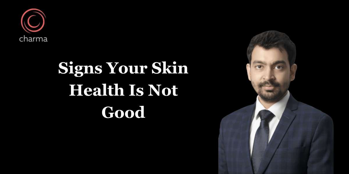 Signs Your Skin Health Is Not Good