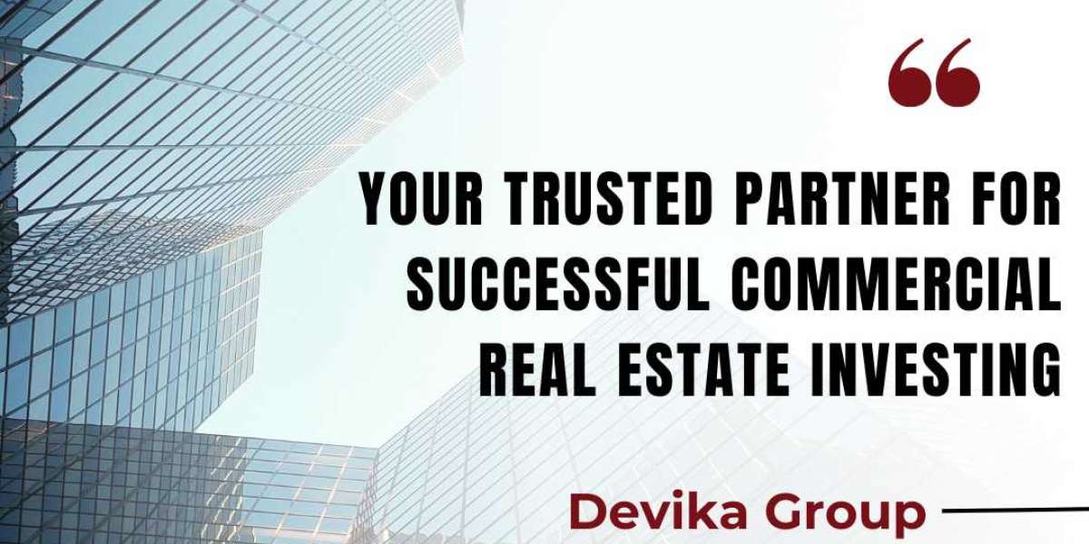 DEVIKA GROUP - TOP REASONS FOR COMMERCIAL REAL ESTATE INVESTING IN INDIA