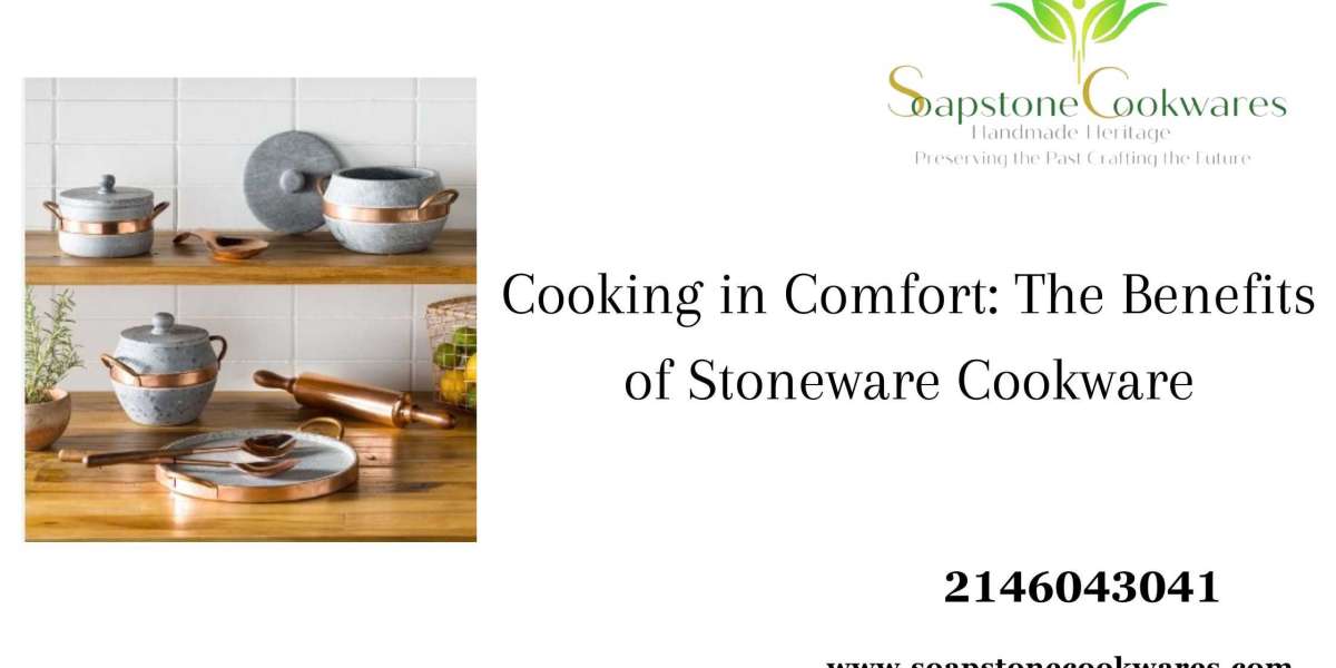 Cooking in Comfort: The Benefits of Stoneware Cookware