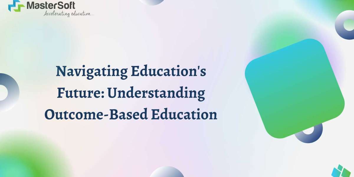 Navigating Education's Future: Understanding Outcome-Based Education