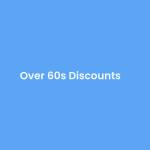Over 60s Discounts