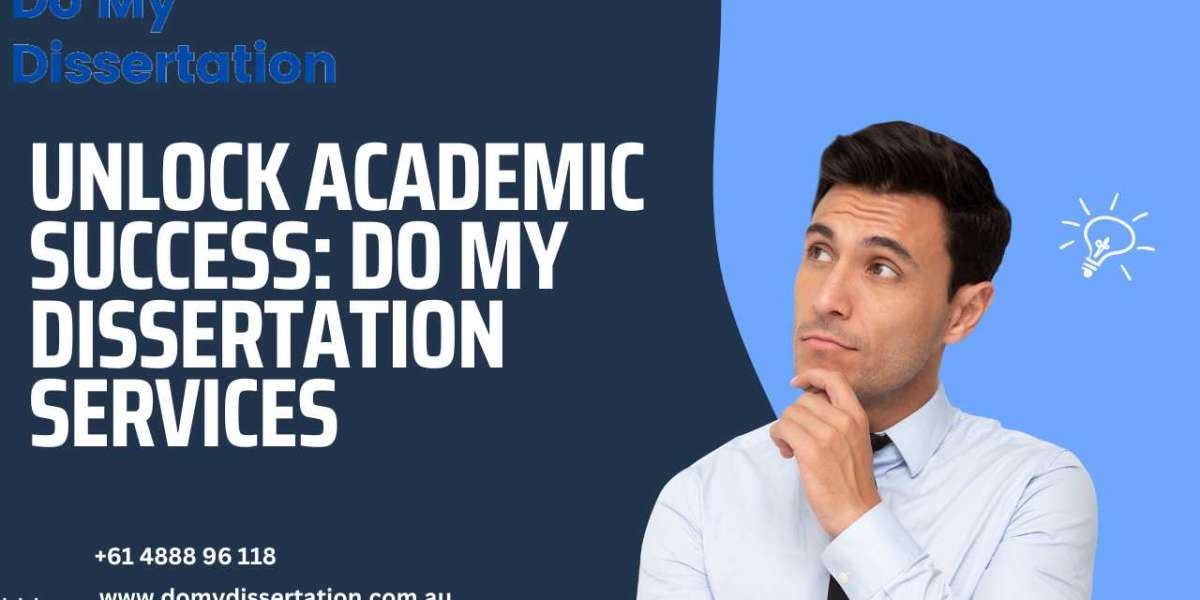 Unlock Academic Success: Do My Dissertation Services