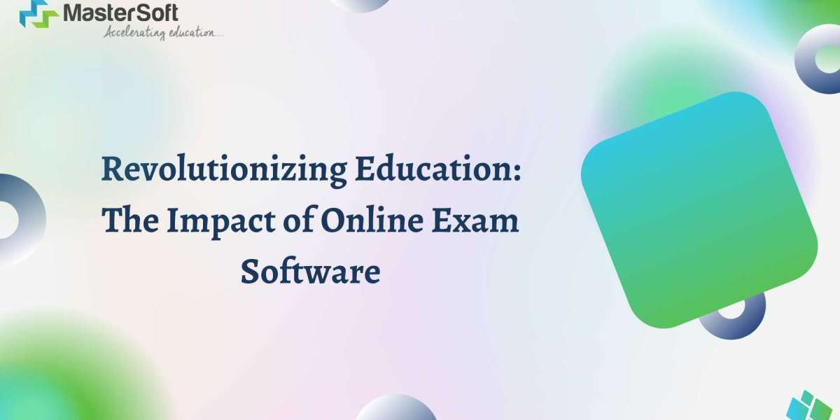 Revolutionizing Education: The Impact of Online Exam Software