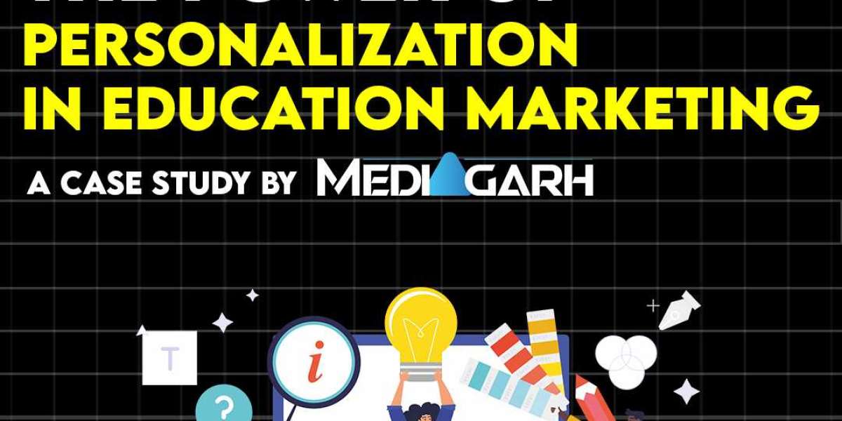 The Power of Personalization in Education Marketing: A Case Study by Media Garh