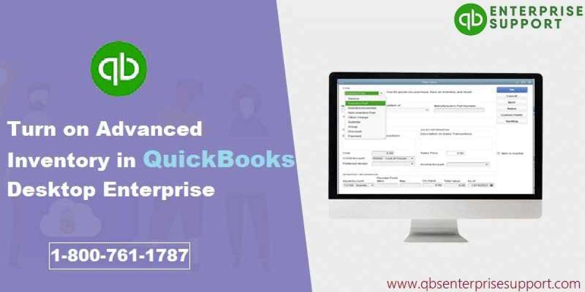How to Turn on Advanced Inventory in QuickBooks Enterprise?