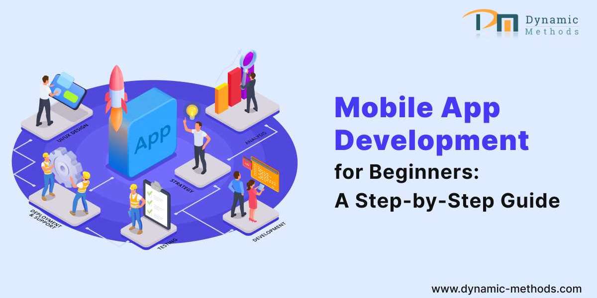 Mobile App Development for Beginners: A Step-by-Step Guide