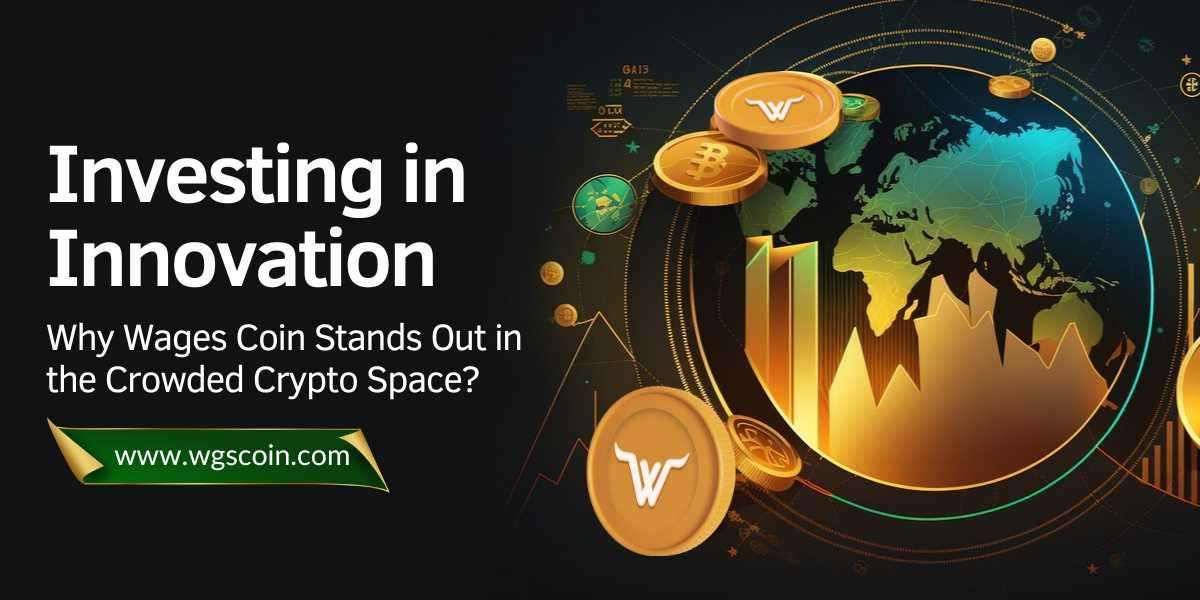 Investing in Innovation: Why Wages Coin Stands Out in the Crowded Crypto Space?