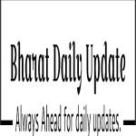 Bharat Daily Update