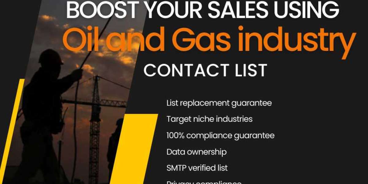 Exploring Potential: The Impact of the Oil and Gas Industry Email List