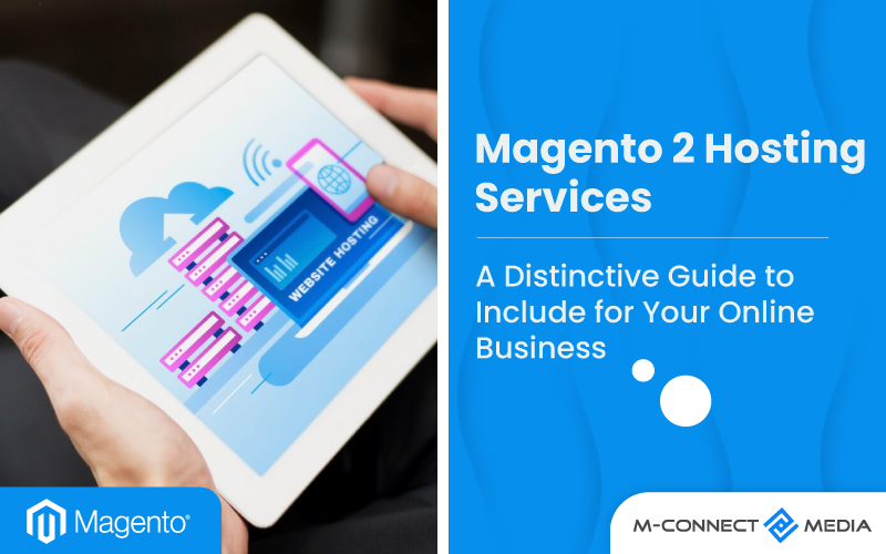 Magento 2 Hosting Services: Your Ultimate Guide for Online Success