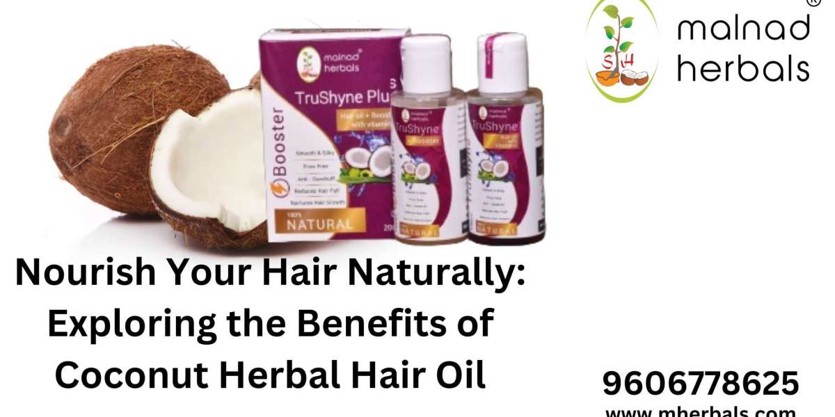 Nourish Your Hair Naturally: Exploring the Benefits of Coconut Herbal Hair Oil