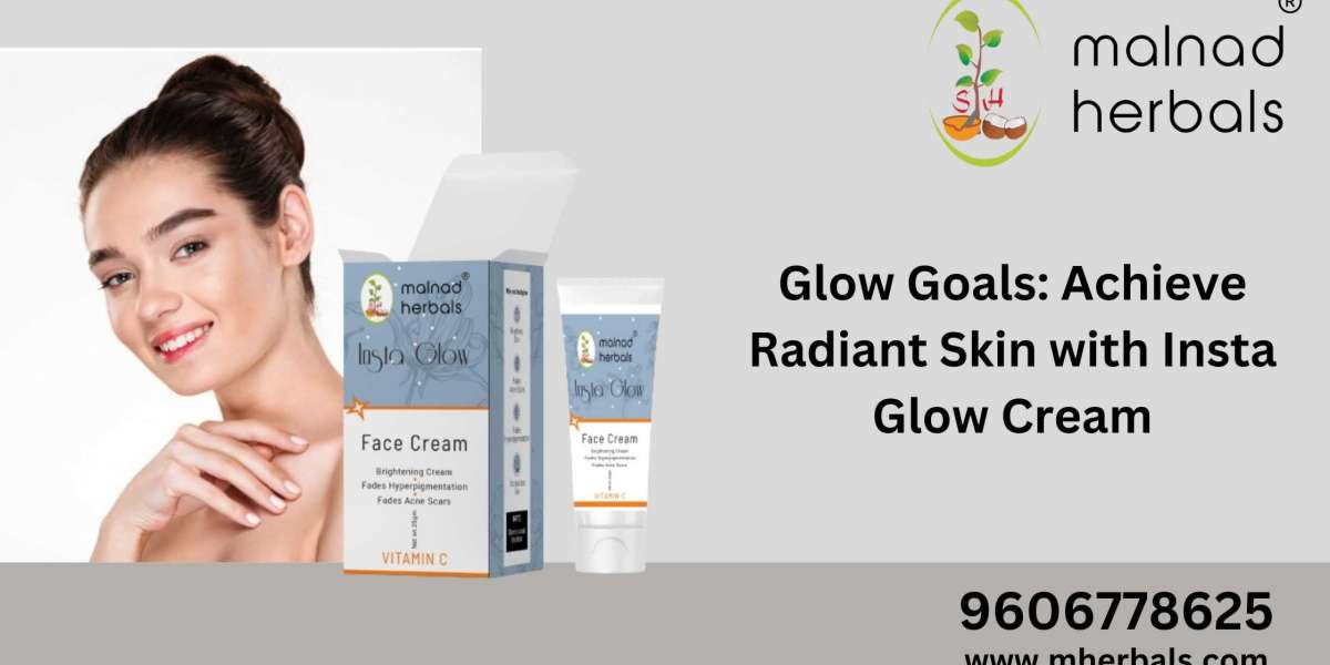 Glow Goals: Achieve Radiant Skin with Insta Glow Cream