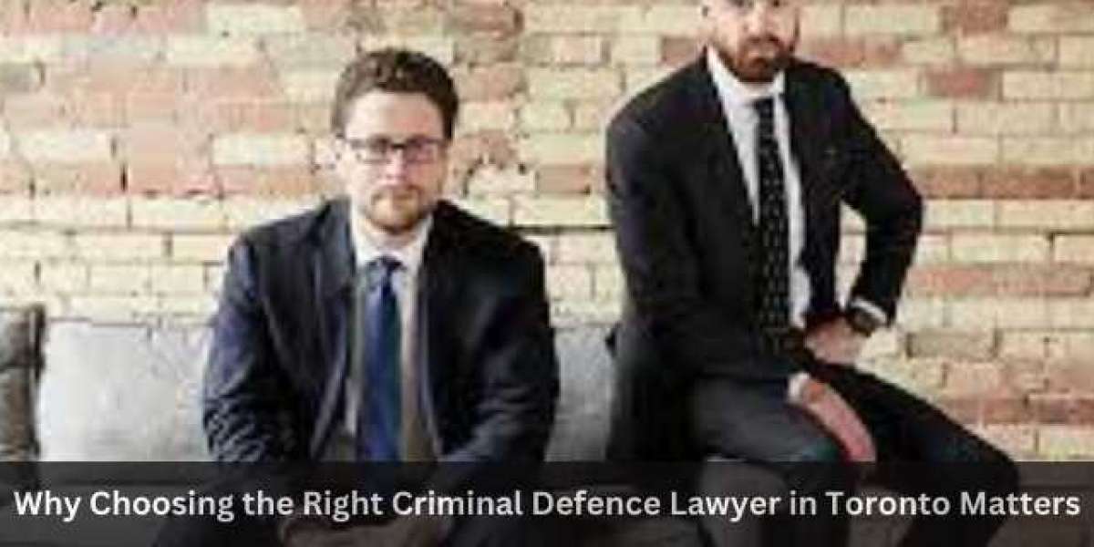 Why Choosing the Right Criminal Defence Lawyer in Toronto Matters