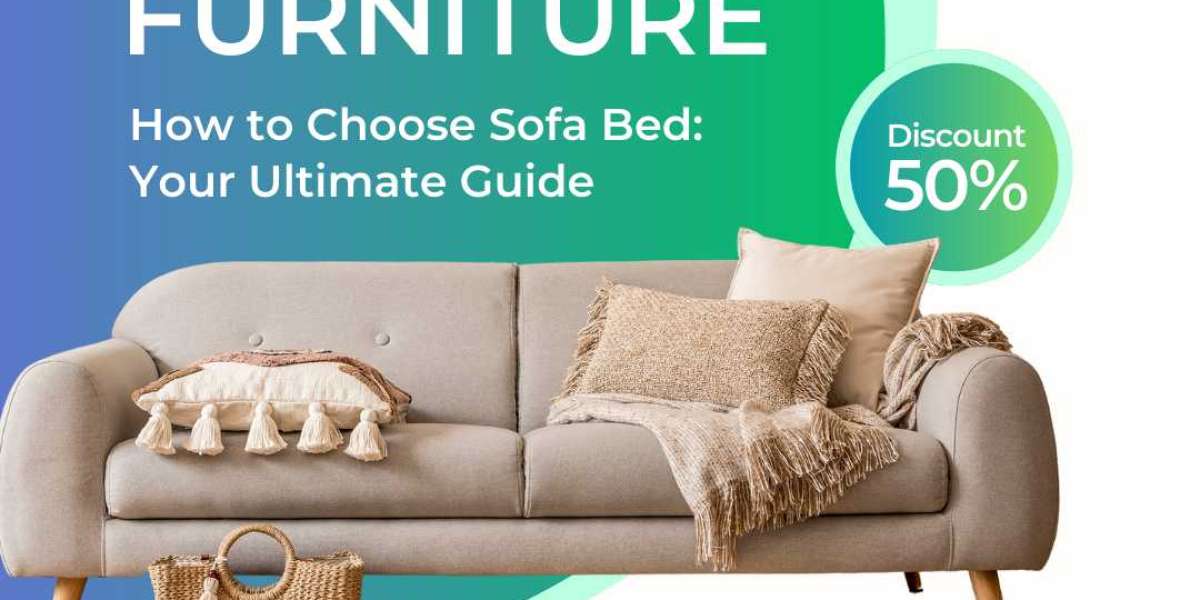 How to Choose Sofa Bed: Your Ultimate Guide – Insaraf Furniture