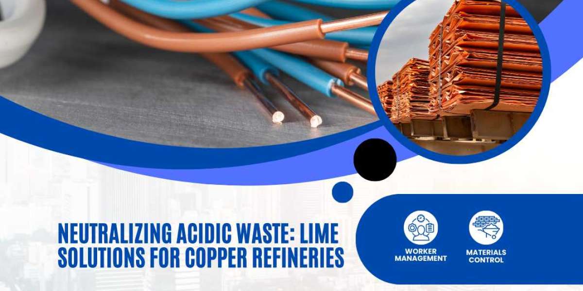 Neutralizing Acidic Waste: Lime Solutions for Copper Refineries