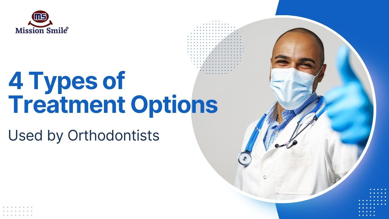 4 Types of Treatment Options Used by Orthodontist in Kolkata