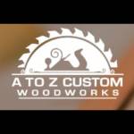 A to Z Custom Woodworks