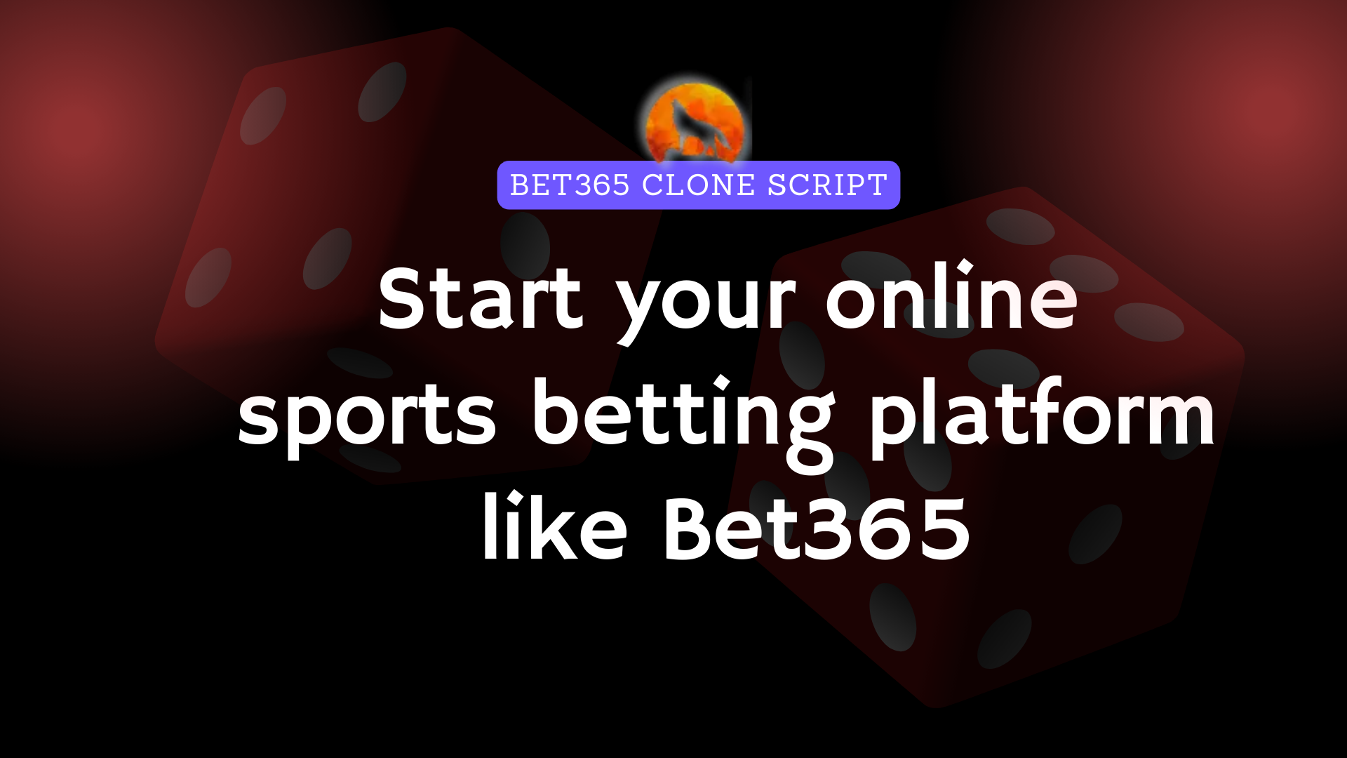 Bet365 Clone Script - Start Your Online Sports Betting Platform