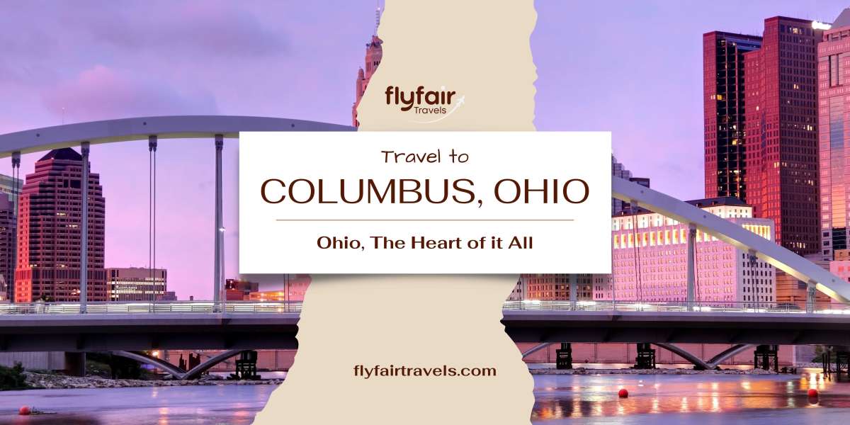 Columbus Travel Guide: Explore the Capital of Ohio