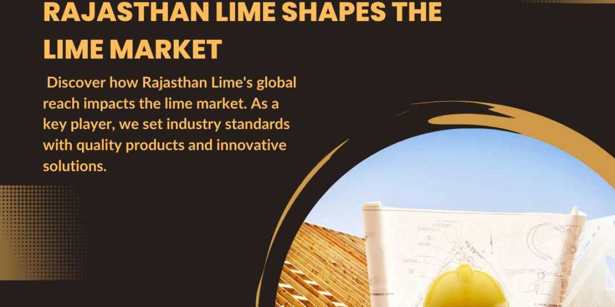 Global Reach: How Rajasthan Lime Shapes the Lime Market