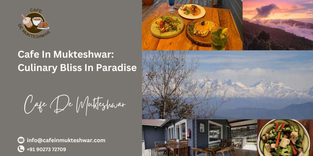 Cafe In Mukteshwar: Culinary Bliss In Paradise
