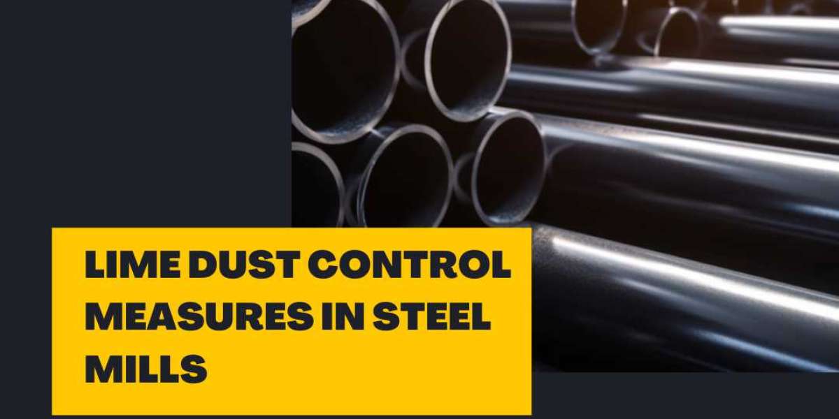 Lime Dust Control Measures in Steel Mills: Best Practices