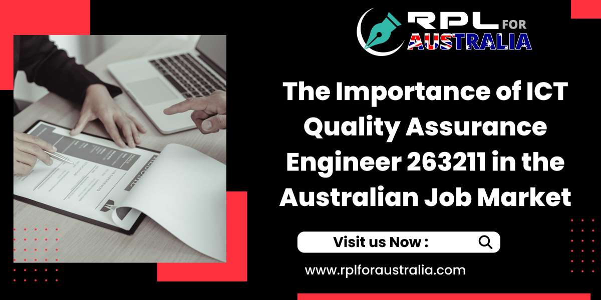 The Importance of ICT Quality Assurance Engineer 263211 in the Australian Job Market