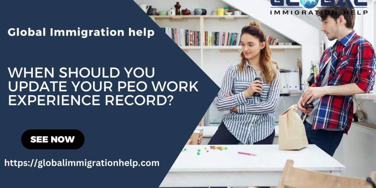 When Should You Update Your PEO Work Experience Record?