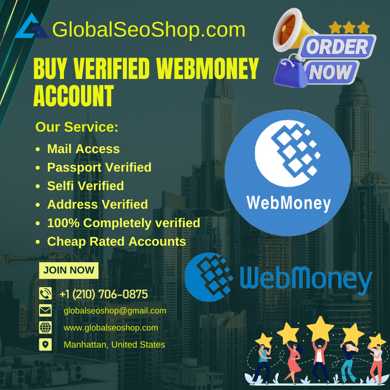 Buy Verified Webmoney Account -Secure Online Transactions