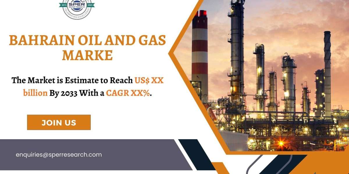 Bahrain Oil and Gas Market Size, Share, Forecast till 2033