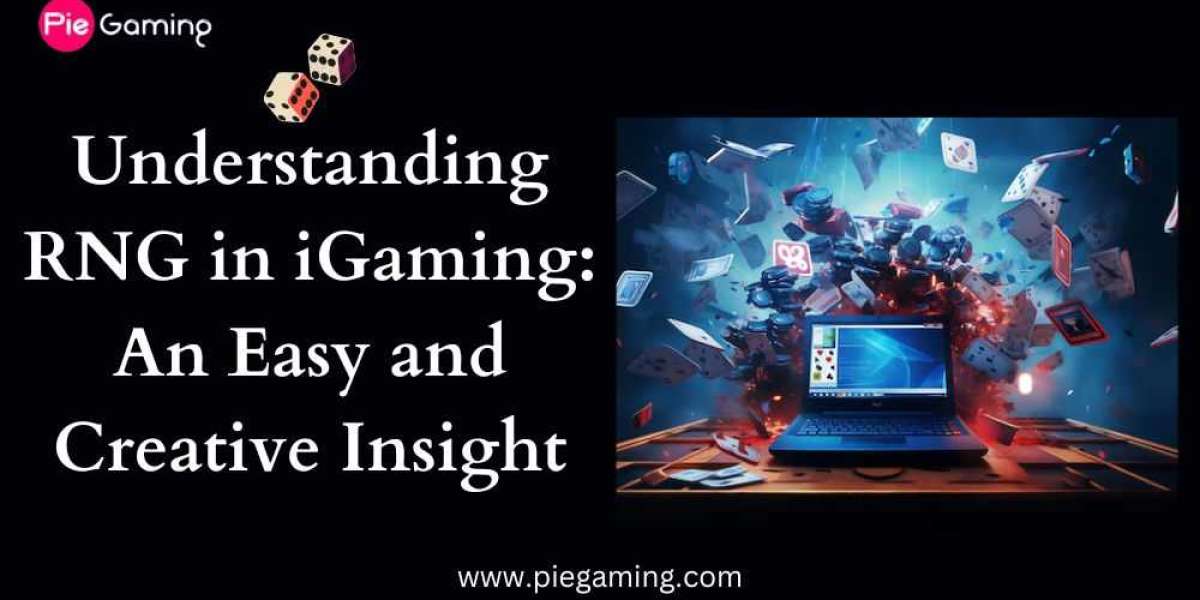 Understanding RNG in iGaming: An Easy and Creative Insight