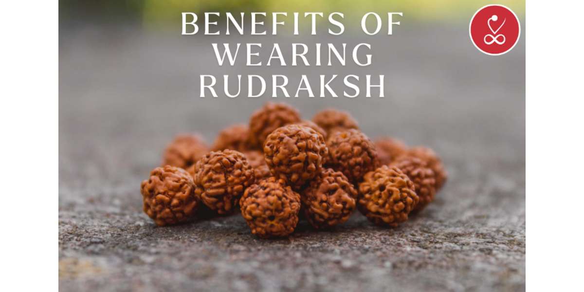 Discover the Spiritual Benefits of Wearing Rudraksha